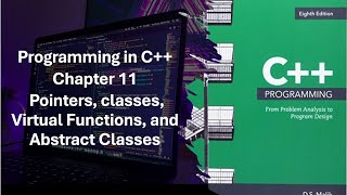 Program in C Part 2 Ch 11 Study Guide Pointers Classes Virtual Functions and Abstract Classes [upl. by Ennyleuqcaj]