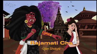 Rajamati Cha lyrics Ujan Shakya  jita yama rajamati cha [upl. by Arquit710]