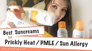 Best Sun Cream for Prickly Heat amp Sun Allergy PMLE Plus Tips  Travel with Sun Allergy [upl. by Koeppel]