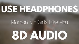 Maroon 5  Girls Like You 8D AUDIO ft Cardi B [upl. by Aguste]