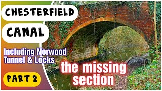 Disused Canals  Cuckoo Way Walk Part 2  Chesterfield Canal Missing Section Explore [upl. by Nor]