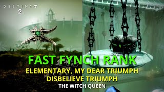 Fast Fynch Rank  Disbelive and Elementaty My Dear Triumph  Destiny 2 PS5 [upl. by Rehpotsihc]