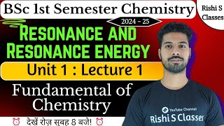 Bsc 1st semester chemistry 2024  Unit 1  Resonance and resonance energy  Fundamental of chemistry [upl. by Ehsiom]