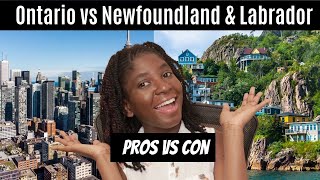 The Pros and Cons of Living in Ontario vs Newfoundland and Labrador [upl. by Nauquf]