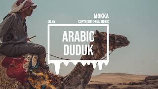 No Copyright Music Arabic Duduk Islamic Music by MokkaMusic  Tame Your Fear [upl. by Yeniffit]