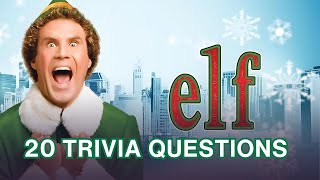 Elf Movie Christmas Trivia Quiz  20 Questions  How well do you know Elf 🎬🎄 [upl. by Mercuri]