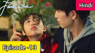 Flourish In Time Episode 13 Hindi Explanation [upl. by Attenal248]