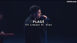 Yll Limani ft Vinz  PLAGË  REMIX [upl. by Spieler]