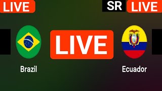 Brazil vs Ecuador live match today score updates  FIFA World Cup Qualification 2026 live score [upl. by Landan]