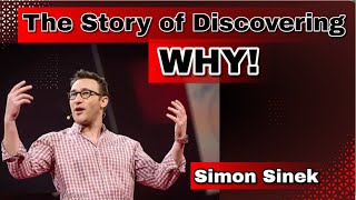 The Power of WHY  Simon Sinek inspiration [upl. by Chavez862]