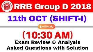 RRB Group D 11 Oct 2018 ShiftI Exam Analysis amp Asked Questions [upl. by Aniweta]