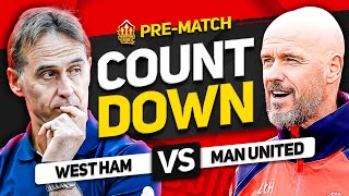 WEST HAM vs MAN UNITED Countdown To Kick Off [upl. by Khanna965]