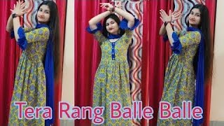 Tera Rang Balle BalleSodi Boby Devol Preeti JintaDance Cover BySanjana [upl. by Heid395]