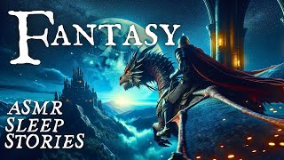 3 Enchanted FANTASY Tales Of MAGIC amp ADVENTURE Relaxing Bedtime Stories  Calm Cozy Scottish ASMR [upl. by Disharoon975]