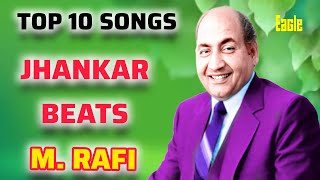 Jhankar Beats Mohammad Rafi  Old Hindi Movies Songss  Top 10 Gane  India Songs  Eagle Movie [upl. by Najram211]