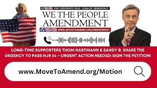 Thom Hartmann amp MTA Volunteer Discuss HJR 54 Urgent Call to End Corporate Rule [upl. by Delores]