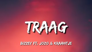 Bizzey  Traag Lyrics Ft Jozo amp Kraantje Pappie quotPapi papi papi papi papi papiquot [upl. by Carson]