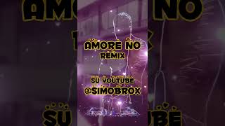 AMORE NO REMIX  Adriano Celentano  SimoBrox Remix 2024 shorts music remix [upl. by Wauters]