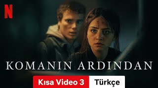 Komanın Ardından Kısa Video 3  Türkçe fragman  Netflix [upl. by Searby331]