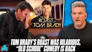 The Roast Of Tom Brady Was FANTASTIC quotOld Schoolquot Comedy Is All The Way Back  Pat McAfee Reacts [upl. by Hanala539]