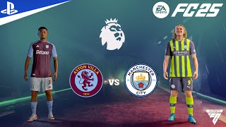 FC 25  Aston villa vs Manchester City  Premier League 202425 Match  PS5™ Gameplay  4K HDR [upl. by Natika]