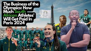 The Business of the Olympics How Much South African Athletes Will Get Paid In Paris 2024 [upl. by Bringhurst]