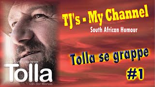 Tolla se grappeTolla van der Merwe Tolla afrikaans komedie [upl. by Dudley747]