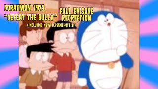 Doraemon 1973  Episode 8 4B “Defeat The Bully” Full Episode Recreation [upl. by Ahsyla]