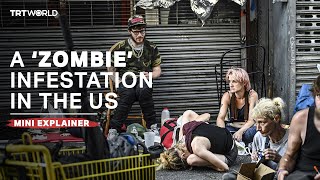 What is the ‘zombie drug’ that has infested US streets [upl. by Leith]