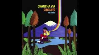 Chancha Via Circuito feat Fauna  La Revancha de Chancha [upl. by Diahann903]