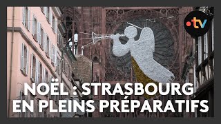 Noël  Strasbourg se prépare [upl. by Ahsiak316]