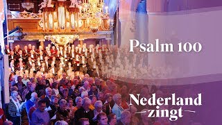 Psalm 100  Juicht alle volken prijst de Heer  Nederland Zingt [upl. by Amaj191]