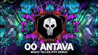 Oo AntavaOo Oo Antava  Psy Trance Remix  Mines Teller  Pushpa  Allu Arjun [upl. by Shipley]