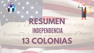 🔵 Resumen INDEPENDENCIA de las 13 COLONIAS en cinco minutos [upl. by Leontyne]