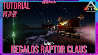 Tutorial Farmeo de Regalos Raptor Claus  Lost Island  Ark PVE Oficial  Vattghornn [upl. by Winterbottom]