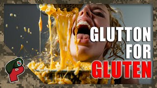 Glutton For Gluten  Grunt Speak Shorts [upl. by Accever]