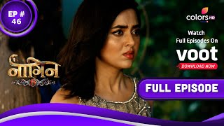 Naagin 6  नागिन 6  Episode 46  17 July 2022 [upl. by Norej]