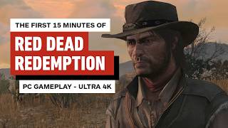 The First 15 Minutes of Red Dead Redemption PC Gameplay [upl. by Anivlek]