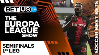 Europa League Picks Semifinals Leg 1  Europa League Odds Soccer Predictions amp Free Tips [upl. by Rianna]