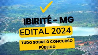 CONCURSO PREFEITURA DE IBIRITÉ  MG 2024 RESUMO DO EDITAL COM 1402 VAGAS VEJA APOSTILAS [upl. by Nehr]