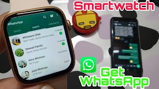 How To Get WhatsApp In Any Smartwatch  WhatsApp in Smartwatch [upl. by Nnaitsirk711]