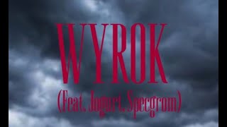 Wyrok  Rubin Feat Jogurt Specgrom [upl. by Eeluj]