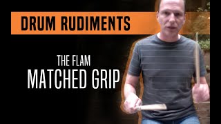 The Flam Matched Grip  Drum Rudiments [upl. by Maxim504]