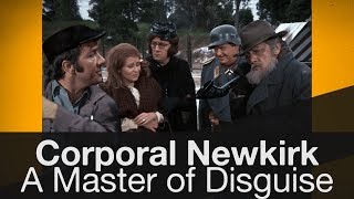 Corporal Newkirk  A Master of Disguise [upl. by Lachman]