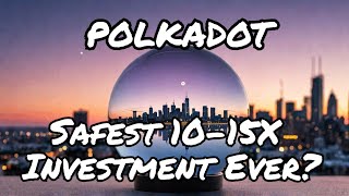 Can Polkadot 15X in 2025 [upl. by Erdried]