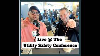 Live  The Utility Safety Conference pt 2 [upl. by Enimasaj122]