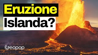 Allerta eruzione vulcanica in Islanda cosa sta succedendo Lanalisi dal punto di vista geologico [upl. by Terrell]