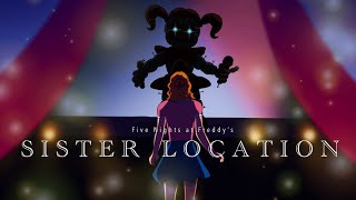 Sister Location  FNAF Animation [upl. by Kerrin]