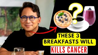 These 3 Breakfast Foods Starve Cancer amp Burn Fat ‎️‍ Dr William Li [upl. by Kanter]