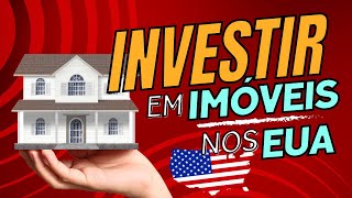 Como investir em imóveis nos EUA [upl. by Ahsele]